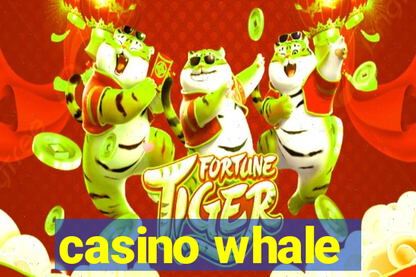 casino whale